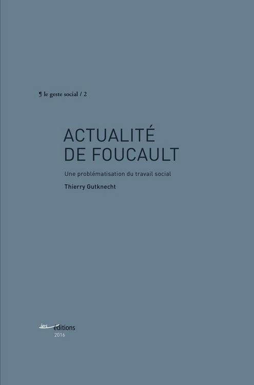 Produktbild: Actualit&eacute; de Foucault : une probl&eacute;matisation du travail social