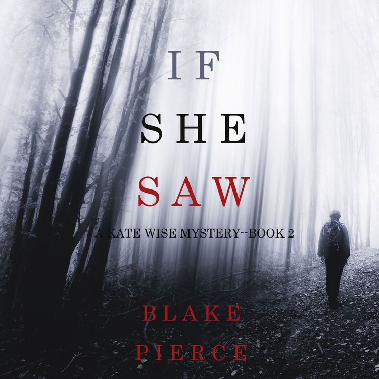 Produktbild: If She Saw (A Kate Wise Mystery&mdash;Book 2)