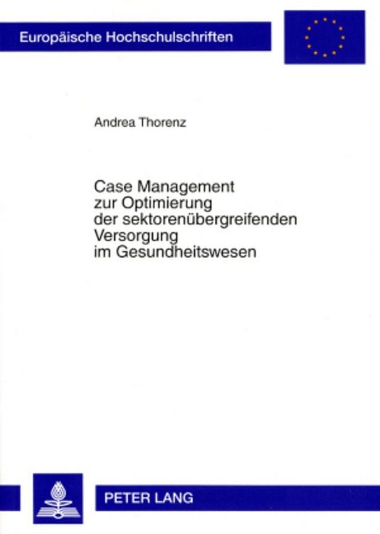 Produktbild: Case Management zur Optimierung der sektoren&uuml;bergreifenden Versorgung im Gesundheitswesen