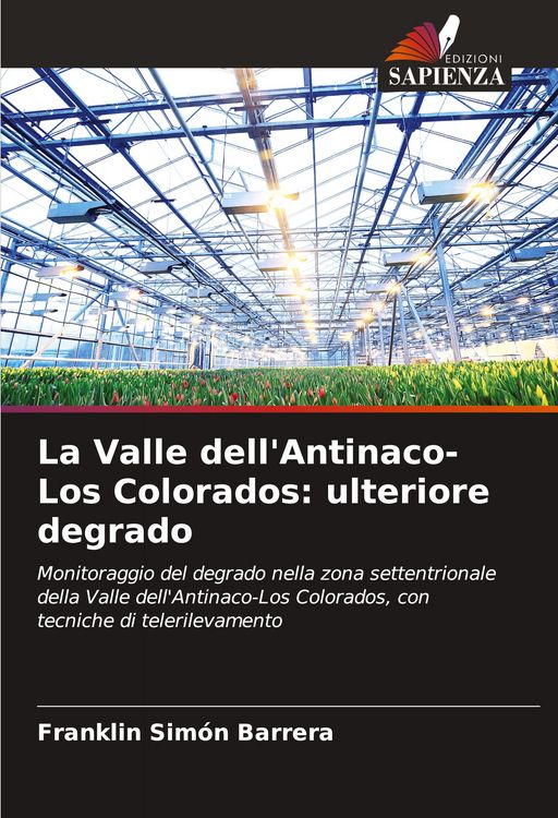 Produktbild: La Valle dell'Antinaco-Los Colorados: ulteriore degrado