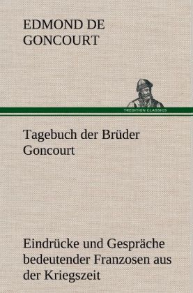 Produktbild: Tagebuch der Br&uuml;der Goncourt