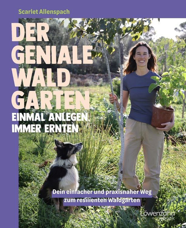 Produktbild: Der geniale Waldgarten - einmal anlegen, immer ernten