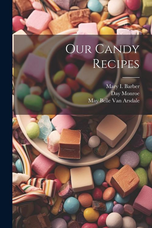 Produktbild: Our Candy Recipes