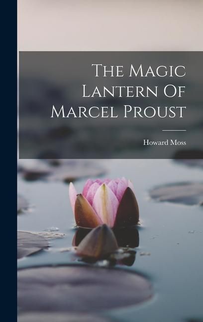 Produktbild: The Magic Lantern Of Marcel Proust