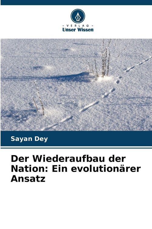 Produktbild: Der Wiederaufbau der Nation: Ein evolution&auml;rer Ansatz