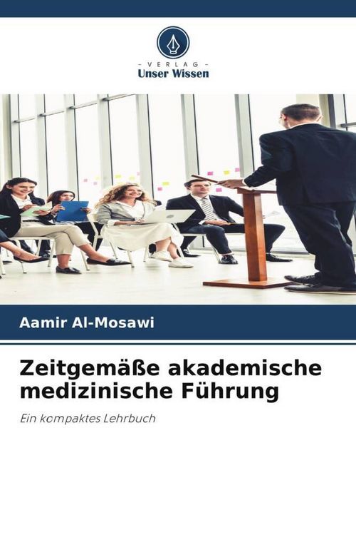 Produktbild: Zeitgem&auml;&szlig;e akademische medizinische F&uuml;hrung