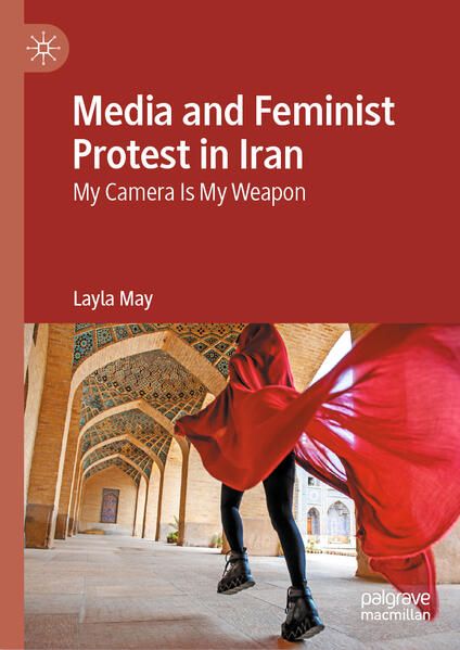 Produktbild: Media and Feminist Protest in Iran