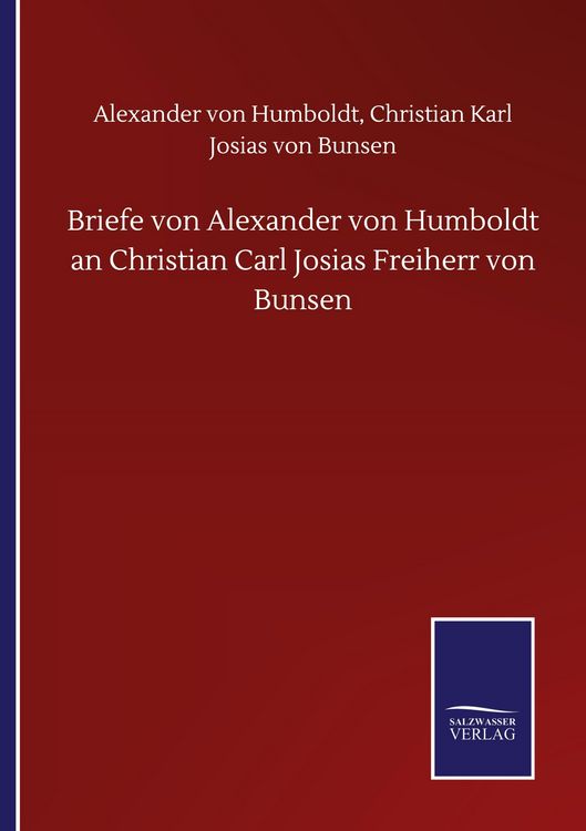 Produktbild: Briefe von Alexander von Humboldt an Christian Carl Josias Freiherr von Bunsen