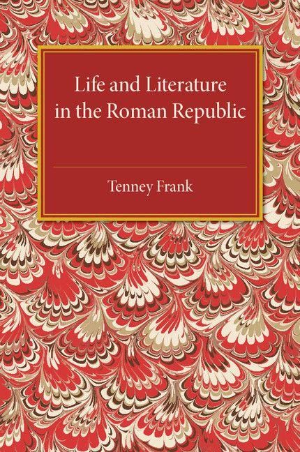 Produktbild: Life and Literature in the Roman Republic