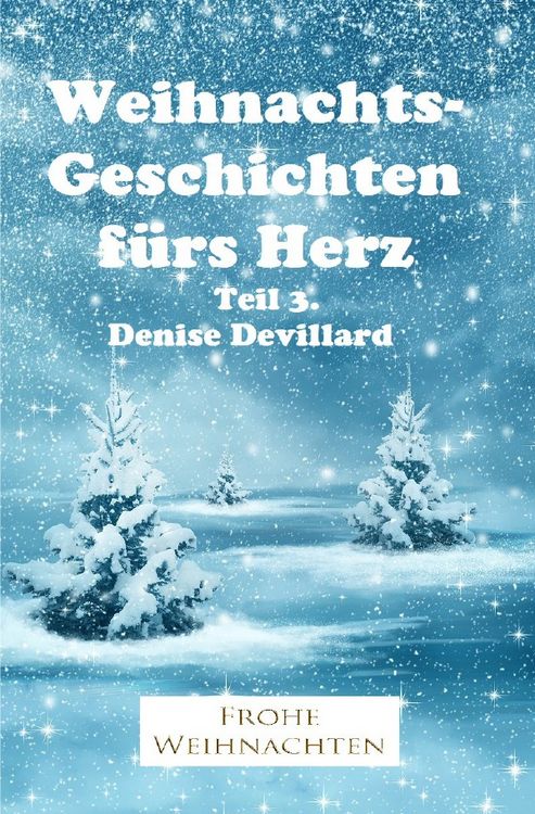 Produktbild: Weihnachtsgeschichten f&uuml;rs Herz / Weihnachtsgeschichten f&uuml;rs Herz Teil 3.
