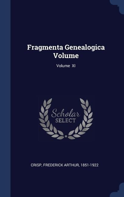 Produktbild: Fragmenta Genealogica Volume; Volume XI