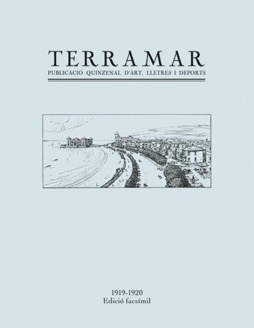 Produktbild: Terramar. Revista d'art, lletres i deports : Edici&oacute; facs&iacute;mil 1919-1920