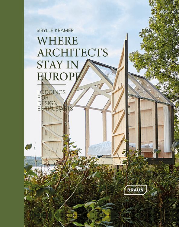 Produktbild: Where Architects Stay in Europe &ndash; Lodgings for Design Enthusiasts