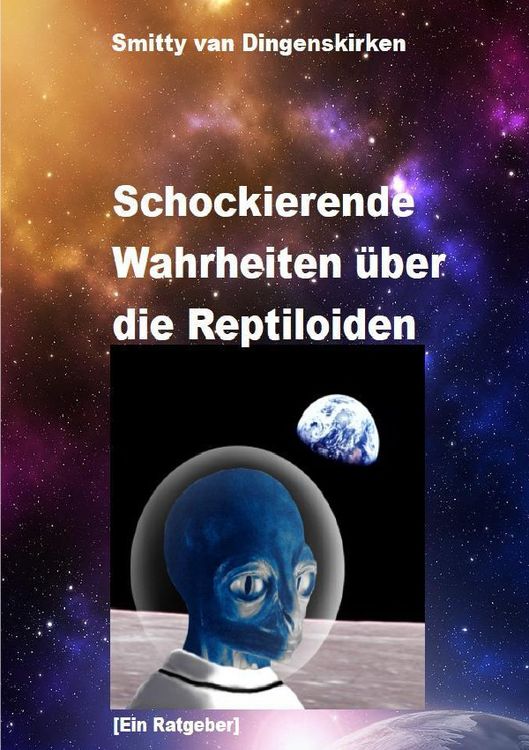 Produktbild: Schockierende Wahrheiten &uuml;ber die Reptiloiden