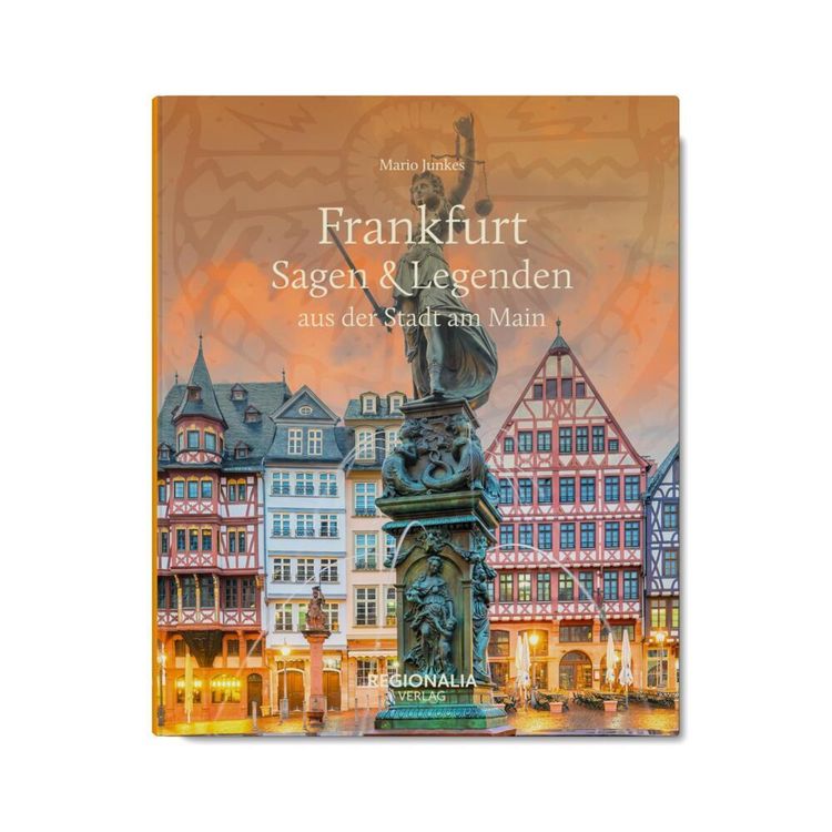 Produktbild: Frankfurt &ndash; Sagen & Legenden aus der Stadt am Main