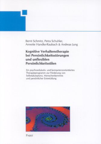 Produktbild: Kognitive Verhaltenstherapie bei Pers&ouml;nlichkeitsst&ouml;rungen und unflexiblen Pers&ouml;nlichkeitsstilen