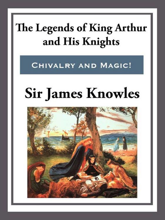 Produktbild: The Legend of King Arthur and His Knights