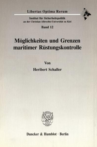 Produktbild: M&ouml;glichkeiten und Grenzen maritimer R&uuml;stungskontrolle.