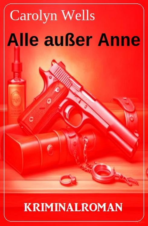 Produktbild: Alle au&szlig;er Anne: Kriminalroman