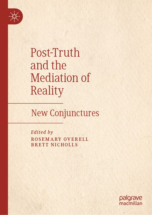 Produktbild: Post-Truth and the Mediation of Reality