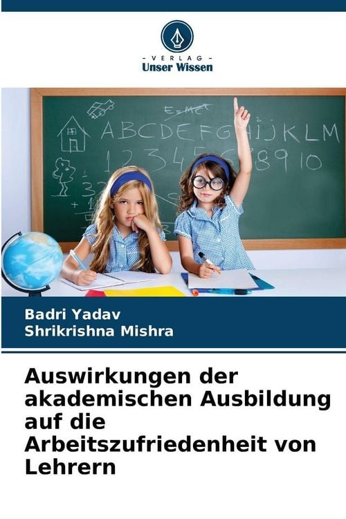 Produktbild: Auswirkungen der akademischen Ausbildung auf die Arbeitszufriedenheit von Lehrern