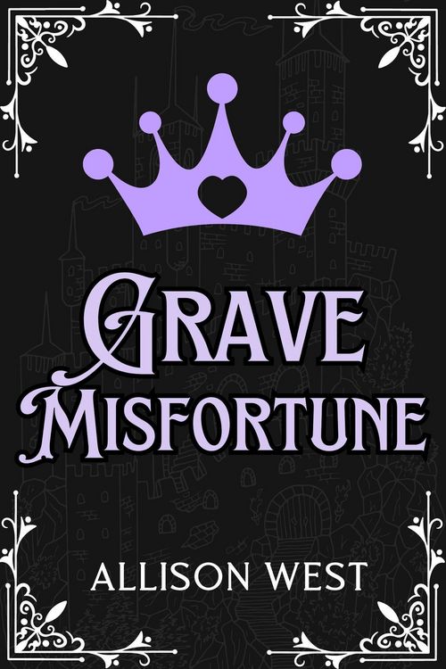 Produktbild: Grave Misfortune (Royally Claimed, #3)