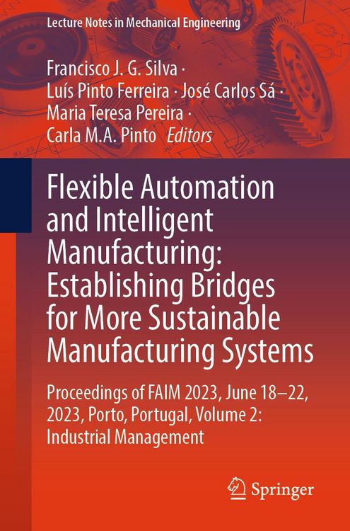 Produktbild: Flexible Automation and Intelligent Manufacturing: Establishing Bridges for More Sustainable Manufacturing Systems