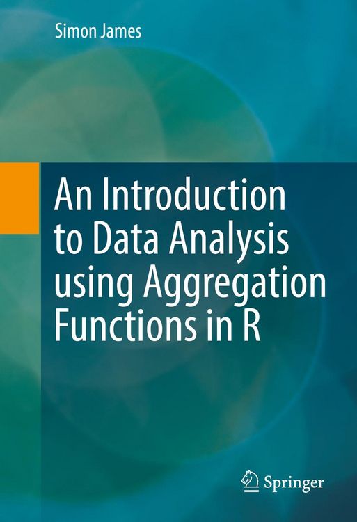 Produktbild: An Introduction to Data Analysis using Aggregation Functions in R