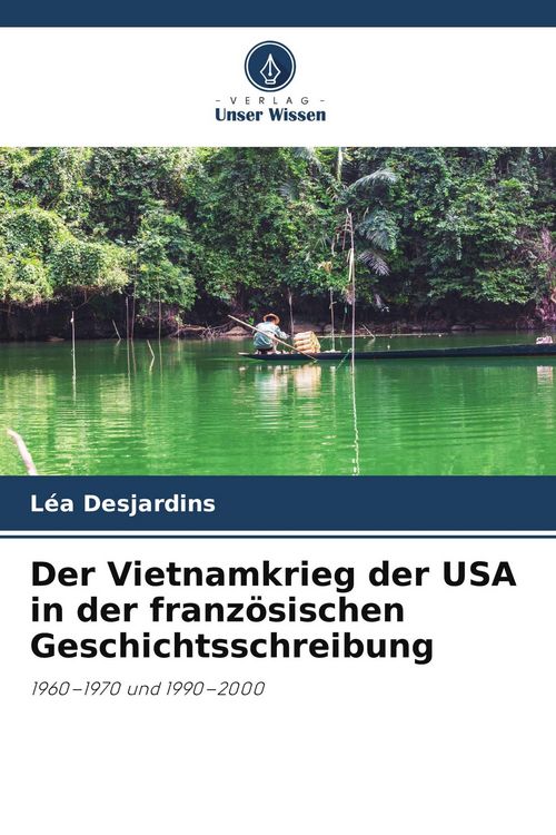 Produktbild: Der Vietnamkrieg der USA in der franz&ouml;sischen Geschichtsschreibung