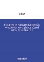 Produktbild: Ulus Devletin ve Modern Yurttasligin Olusumunda ve Gelisiminde D&uuml;zenli Ulusal Ordularin Rol&uuml;