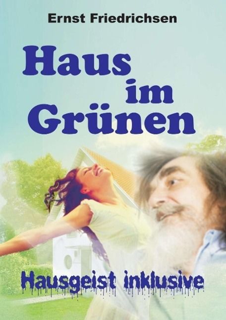 Produktbild: Haus im Gr&uuml;nen - Hausgeist inklusive