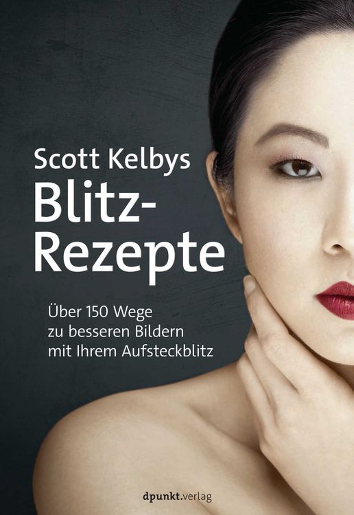 Produktbild: Scott Kelbys Blitz-Rezepte