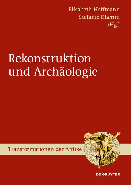 Produktbild: Arch&auml;ologie und Rekonstruktion