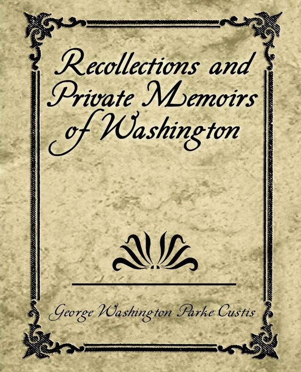 Produktbild: Recollections and Private Memoirs of Washington