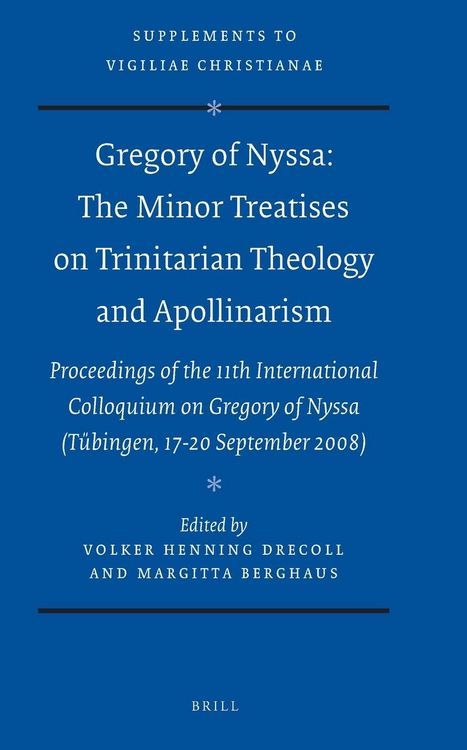 Produktbild: Gregory of Nyssa: The Minor Treatises on Trinitarian Theology and Apollinarism