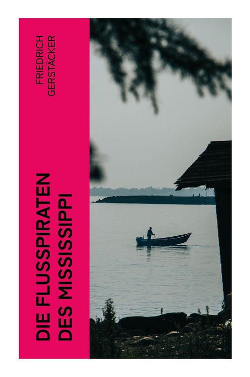 Produktbild: Die Flu&szlig;piraten des Mississippi