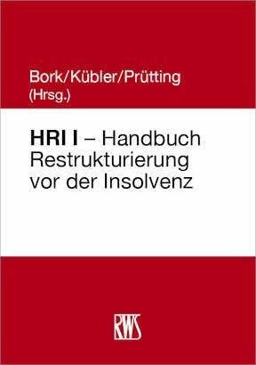 Produktbild: HRI I - Handbuch Restrukturierung vor der Insolvenz