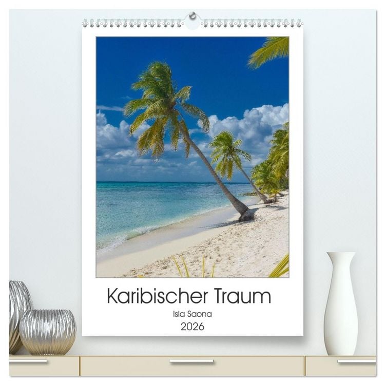Produktbild: Karibischer Traum Isla Saona (hochwertiger Premium Wandkalender 2026 DIN A2 hoch), Kunstdruck in Hochglanz