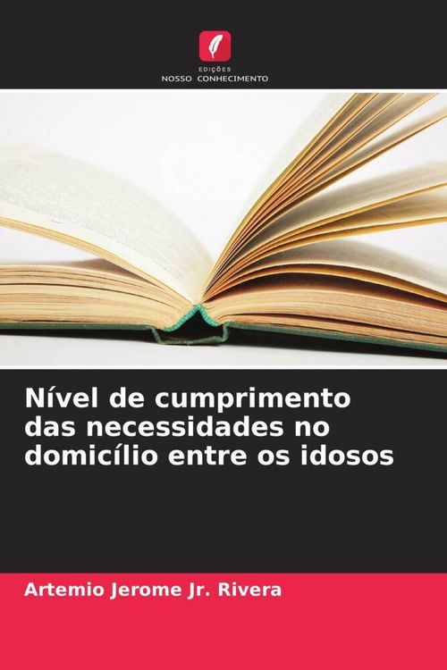 Produktbild: N&iacute;vel de cumprimento das necessidades no domic&iacute;lio entre os idosos