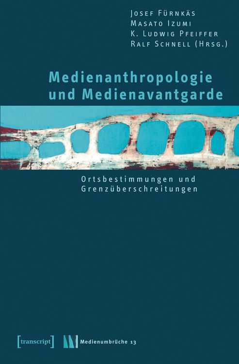Produktbild: Medienanthropologie und Medienavantgarde