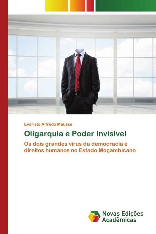 Produktbild: Oligarquia e Poder Invis&iacute;vel