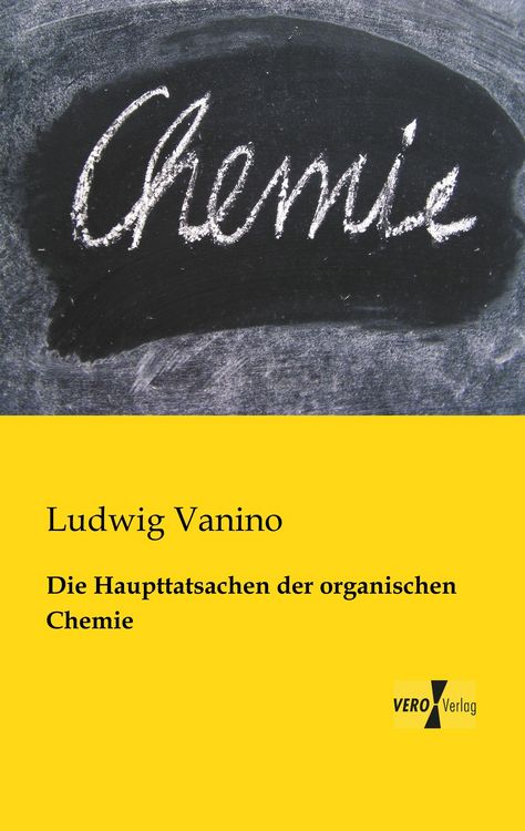 Produktbild: Die Haupttatsachen der organischen Chemie