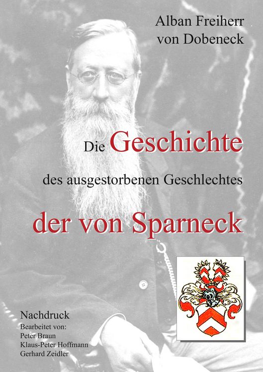 Produktbild: Die Geschichte des ausgestorbenen Geschlechtes der von Sparneck