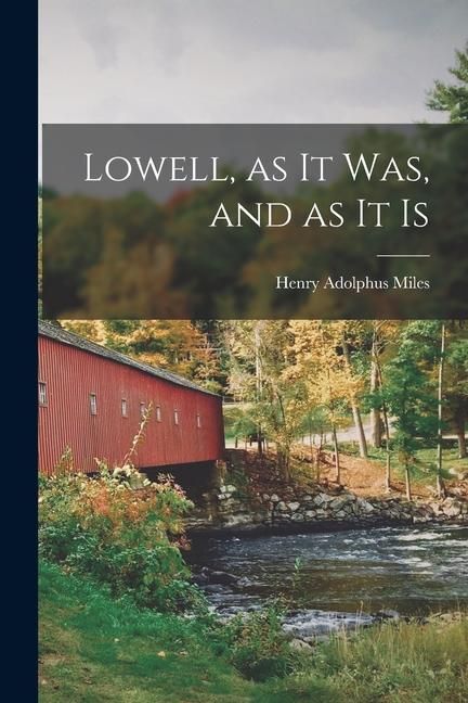 Produktbild: Lowell, as it Was, and as It Is