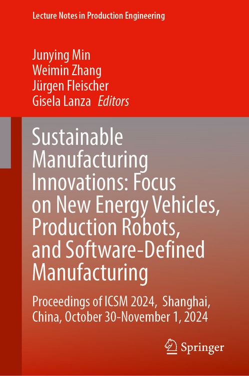 Produktbild: Sustainable Manufacturing Innovations: Focus on New Energy Vehicles, Production Robots, and Software-Defined Manufacturing