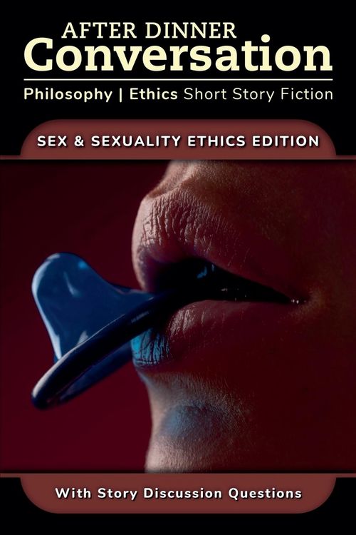 Produktbild: After Dinner Conversation - Sex & Sexuality Ethics