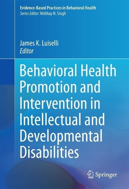 Produktbild: Behavioral Health Promotion and Intervention in Intellectual and Developmental Disabilities