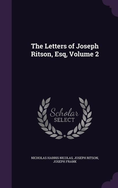 Produktbild: The Letters of Joseph Ritson, Esq, Volume 2