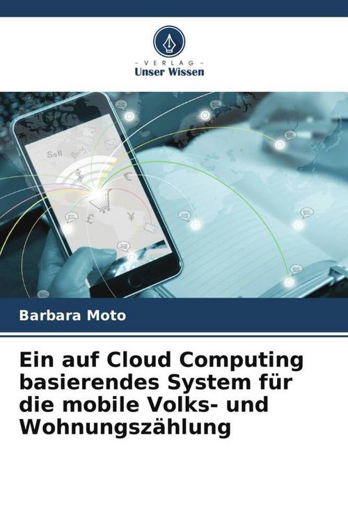 Produktbild: Ein auf Cloud Computing basierendes System f&uuml;r die mobile Volks- und Wohnungsz&auml;hlung