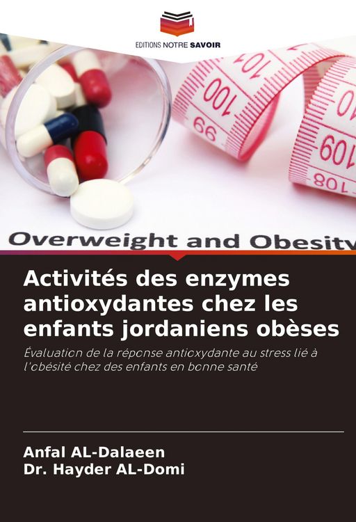 Produktbild: Activit&eacute;s des enzymes antioxydantes chez les enfants jordaniens ob&egrave;ses